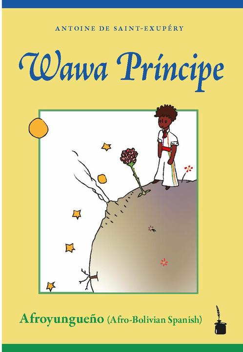 Image du produit Wawa Príncipe (Espagnol, Sandro Sessarego, Antoine de Saint Exupéry, Ingrid Marín Vásquez, Viviana Barra Iriondo, Agnes Gunda, 2023)