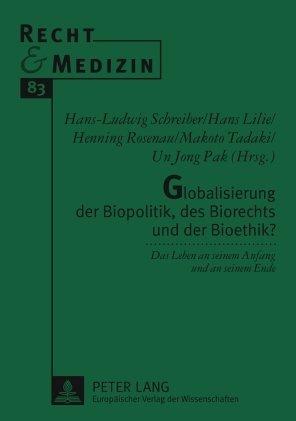 Actual product image Globalisierung der Biopolitik, des Biorechts und der Bioethik? (Makoto Tadaki, Henning Rosenau, Hans-Ludwig Schreiber, Hans Lilie, 2007)