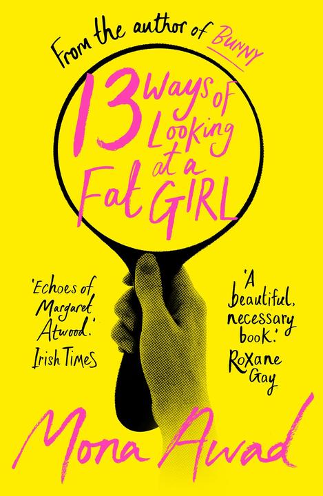Produktbild 13 Ways of Looking at a Fat Girl (Englisch, Mona Awad, 2023)