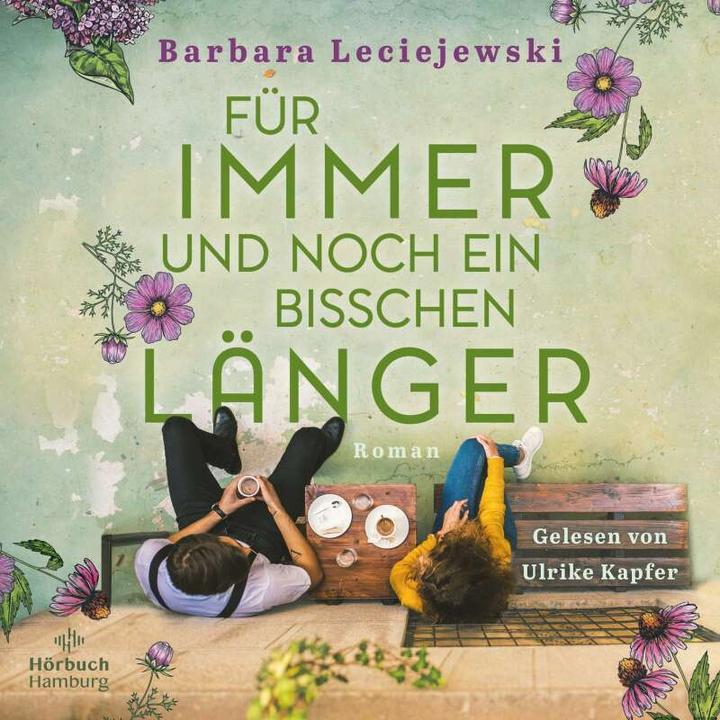 Produktbild Für immer und noch ein bisschen länger (Ulrike Kapfer, Barbara Leciejewski, Deutsch)