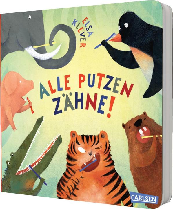 Produktbild Klever:Alle putzen Zähne! (Deutsch, Elsa Klever, 2025)