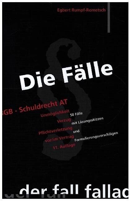 Produktbild Die Fälle. BGB Schuldrecht AT (Deutsch, Egbert Rumpf-Rometsch, 2022)