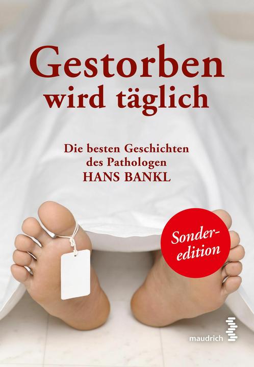 Gestorben wird täglich (German, Hans Bankl, 2014)