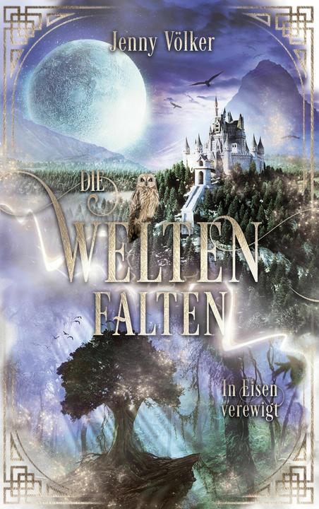 Produktbild Die Weltenfalten - In Eisen verewigt (Deutsch, Jenny Völker, 2020)