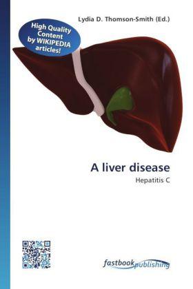 Actual product image FastBook Publishing A liver disease (Lydia D. Thomson-Smith, 2012)