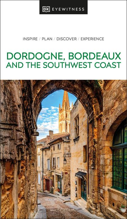 Image du produit DK Eyewitness Dordogne, Bordeaux and the Southwest Coast (Anglais, Collectif, 2023)