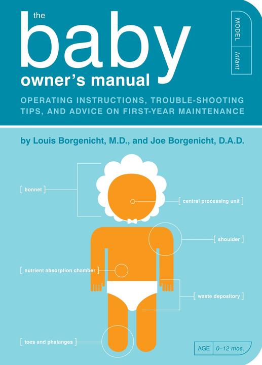 Produktbild The Baby Owner's Manual (Englisch, Joe Borgenicht, Louis Borgenicht M.D., 2012)