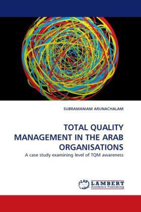 Image du produit Total Quality Management In The Arab Organisations (Allemand, Subramanium Arunachalam, 2010)