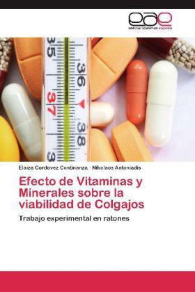 Produktbild Efecto de Vitaminas y Minerales sobre la viabilidad de Colgajos (Elaiza Cordovez Continanza, Nikolaos Antoniadis, 2012)