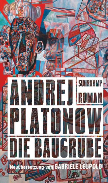 Produktbild Die Baugrube (Deutsch, Andrej Platonow, Gabriele Leupold, 2016)
