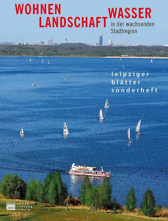 Actual product image Wohnen, Landschaft, Wasser in der wachsenden Stadtregion (German, Leipzig Cultural Foundation, 2023)