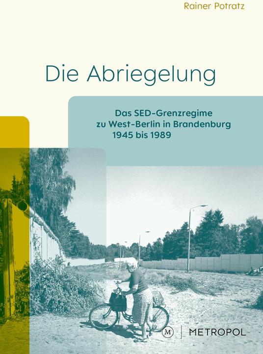 Produktbild Die Abriegelung (Rainer Potratz, Deutsch)