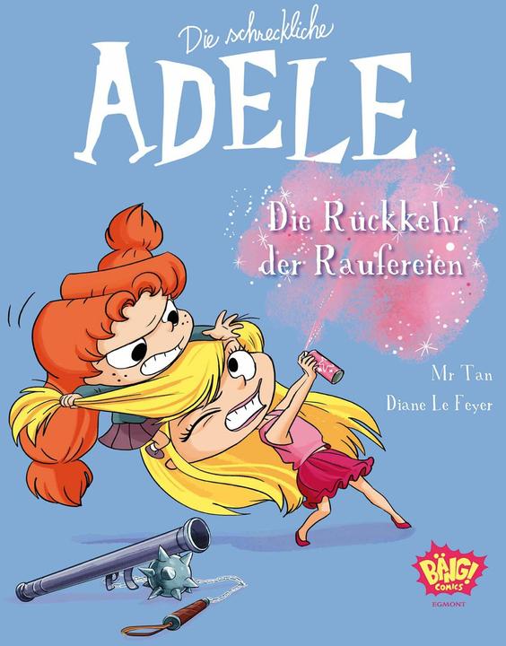 Produktbild Die schreckliche Adele 09 (Deutsch, Diane Le Feyer, Mr. Tan, 2024)