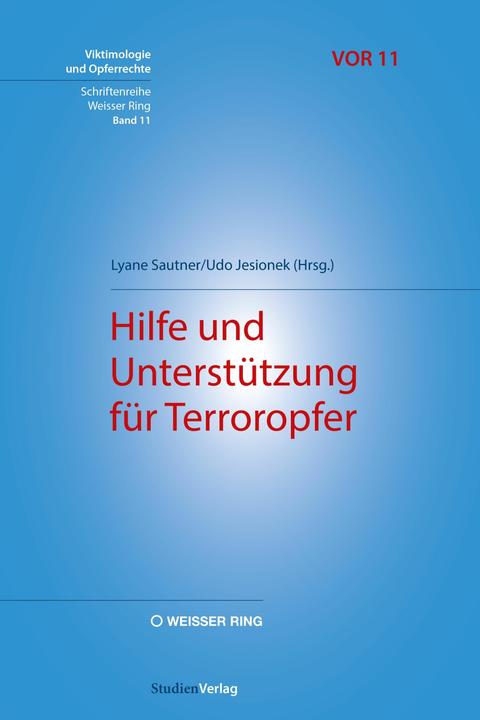 Immagine prodotto Hilfe und Unterstützung für Terroropfer (Tedesco, Lyane Sautner, Udo Jesionek, 2024)