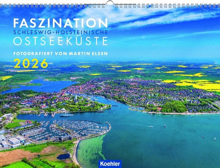 Koehler Faszination Schleswig-Holsteinische Ostseeküste 2026 (Harter Einband, Deutsch)