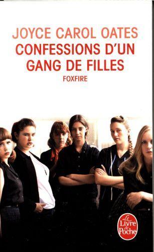 Image du produit Confessions d'un gang de filles : Foxfire (Français, Oates Joyce Carol, 2014)