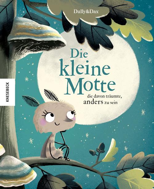 Actual product image Die kleine Motte, die davon träumte, anders zu sein (German, Eva Dax, 2020)