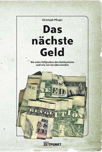 Actual product image The next money (German, Christoph Pfluger, 2016)