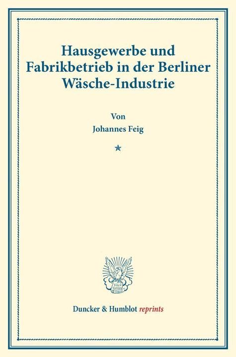 Actual product image Hausgewerbe und Fabrikbetrieb in der Berliner Wäsche-Industrie. (Johannes Feig, 2017)