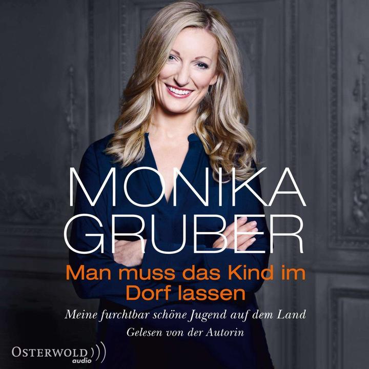 Produktbild Man muss das Kind im Dorf lassen (Monika Gruber, Deutsch)