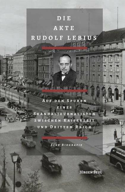 Image du produit Die Akte Rudolf Lebius (Allemand, Jürgen Seul, 2019)