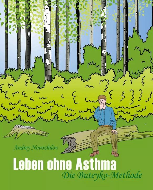 Actual product image Leben ohne Asthma (German, Thomas Kirschner, Andrey Novozhilov, K P Buteyko, Victor Lunn-Rockliffe, Mobiwell publishing house, 2018)