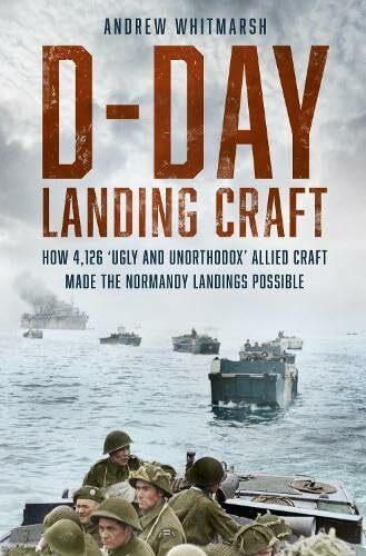 Immagine prodotto Imbarcazioni da sbarco del D-Day (Inglese, Andrew Whitmarsh, 2024)