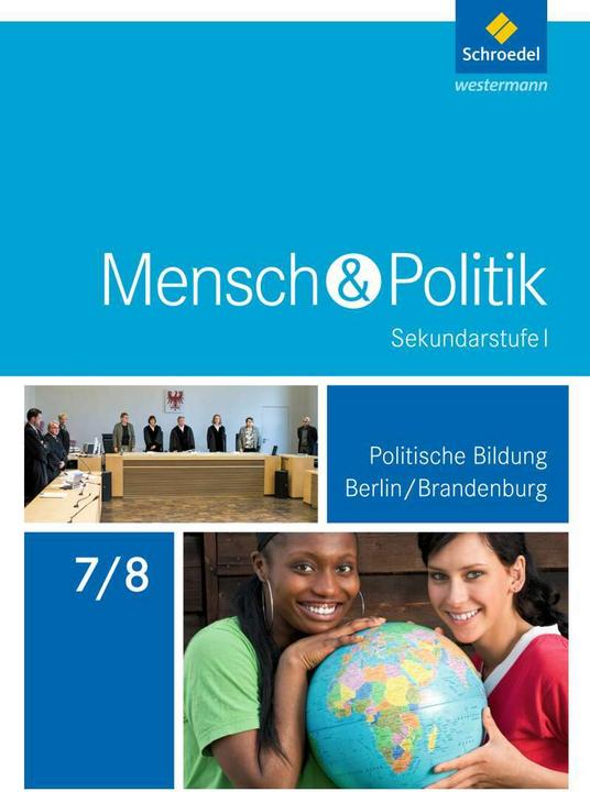 Produktbild Mensch und Politik 7 / 8. Schülerband. Berlin und Brandenburg (Deutsch, 2016)
