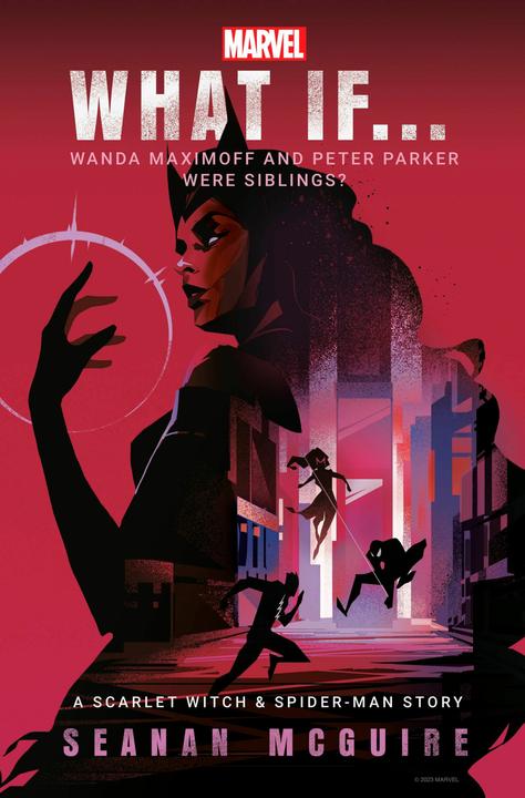 Produktbild What If... Wanda Maximoff and Peter Parker Were Siblings? (Englisch, McGuire Seanan, 2024)