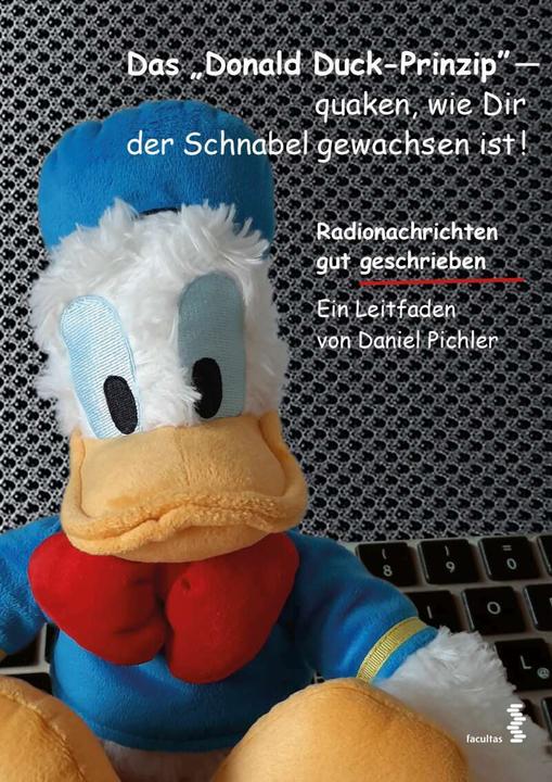Immagine prodotto Das Donald Duck-Prinzip - quaken, wie Dir der Schnabel gewachsen ist! (Tedesco, Daniel Pichler, 2022)