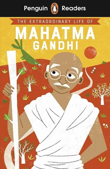 Produktbild Readers Level 2: The Extraordinary Life of Mahatma Gandhi (ELT Graded Reader) (Englisch, Chitra Soundar, Soundar Chitra, 2022)