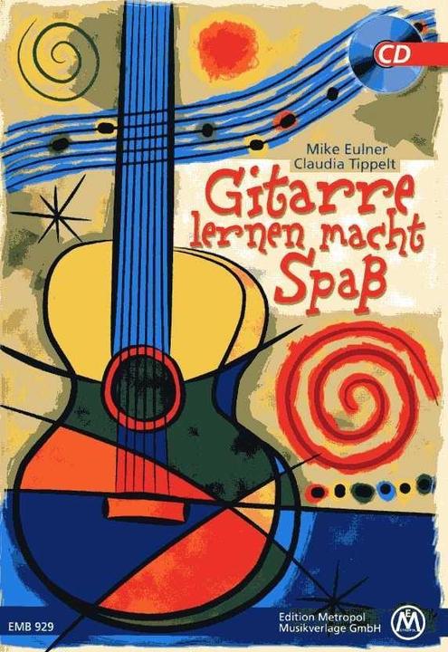 Actual product image Gitarre Lernen macht Spass (German, Claudia Tippelt, Mike Eulner, 2011)
