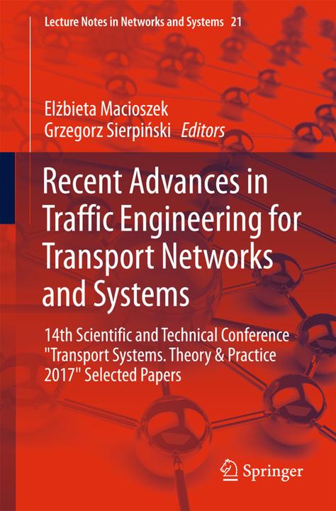 Produktbild Recent Advances in Traffic Engineering for Transport Networks and Systems (Englisch, Elzbieta Macioszek, Grzegorz Sierpinski, 2017)