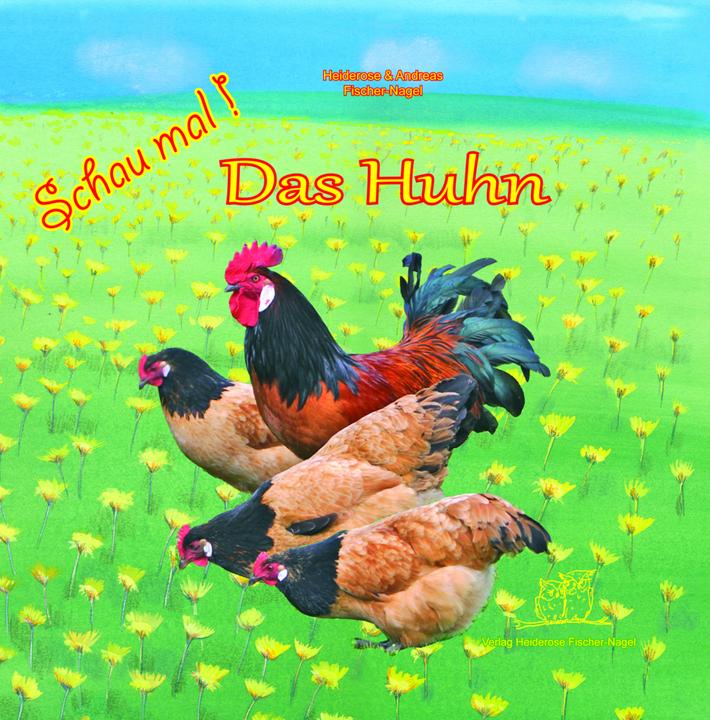 Image du produit Regardez! Le poulet (Allemand, Andreas Fisher-Nagel, 2015)