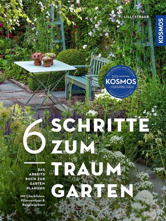 Produktbild Kosmos 6 Schritte zum Traumgarten (Deutsch, Straub, Lilli, 2023)