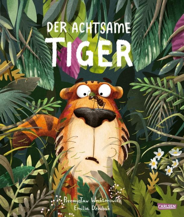 Produktbild Der achtsame Tiger (Przemyslaw  Wechterowicz, Emilia  Dziubak, Deutsch)
