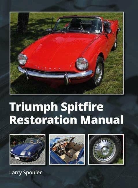 Immagine prodotto Triumph Spitfire Restoration Manual (Inglese, Larry Spouler, 2024)