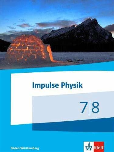 Immagine prodotto Impulse Physik. Schülerbuch Klassen 7/8. Ausgabe Baden-Württemberg ab 2017 (Tedesco, 2017)