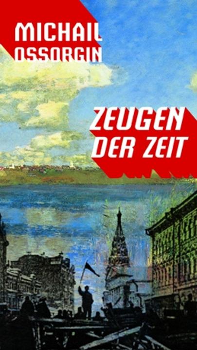 Actual product image Zeugen der Zeit (German, Mikhail Ossorgin, 2016)