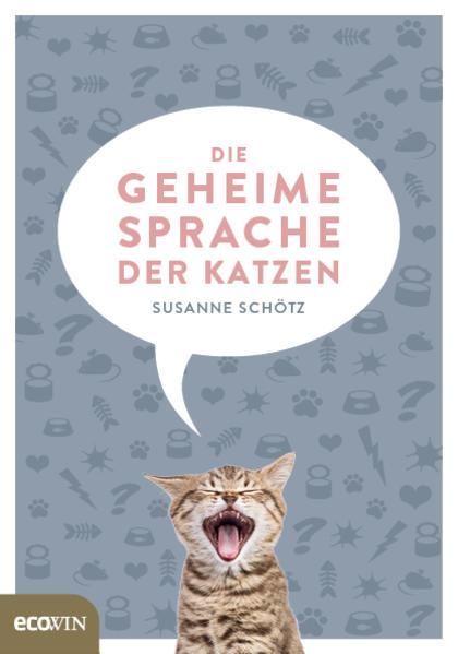 Image du produit Die geheime Sprache der Katzen (Allemand, Susanne Schötz, 2018)