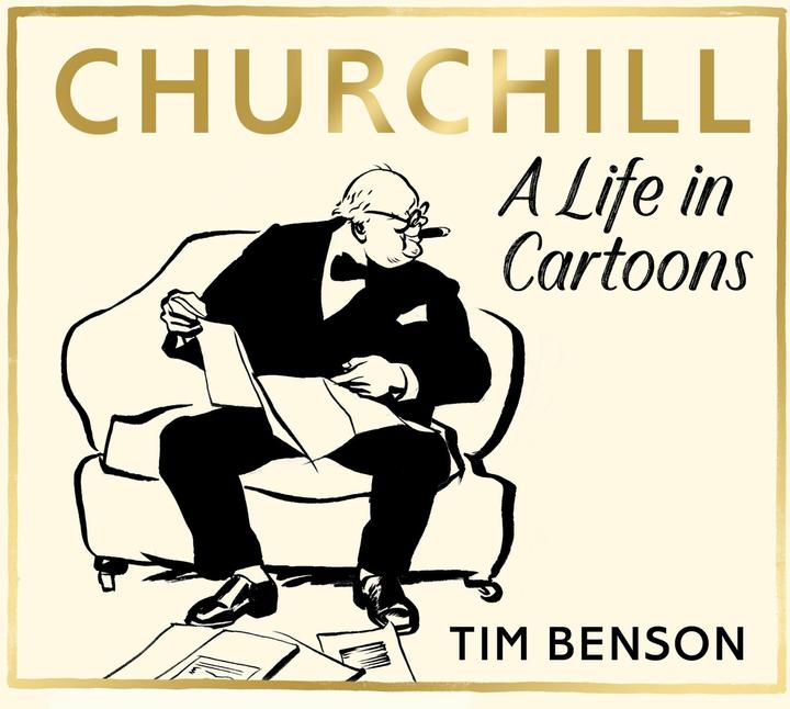 Produktbild Churchill: A Life in Cartoons (Englisch, Tim Benson, Benson Tim, 2024)