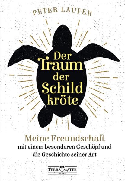 Produktbild Der Traum der Schildkröte (Deutsch, Peter Laufer, 2019)
