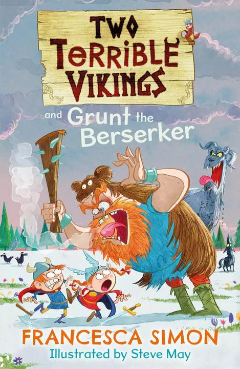 Actual product image Two Terrible Vikings and Grunt the Berserker (English, Francesca Simon, Steve May, 2022)
