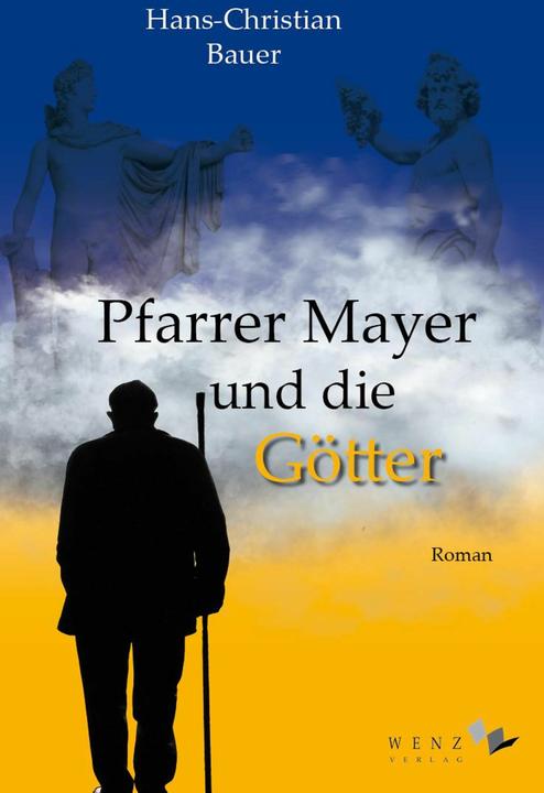 Actual product image Bauer:Pfarrer Mayer und die Götter (German, Hans-Christian Bauer, 2024)