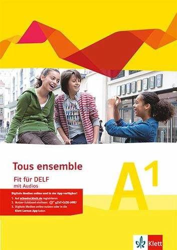 Image du produit Tous ensemble - Fit für DELF A1. Prüfungsvorbereitungsheft mit MP3-CD Niveau A1 (Allemand, 2019)