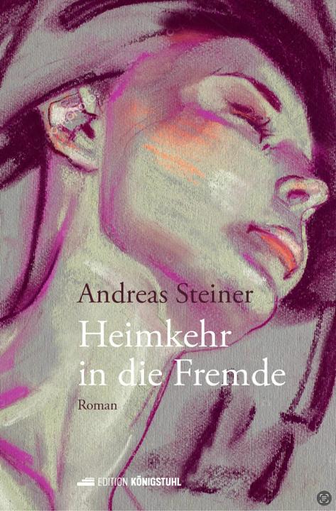 Produktbild Heimkehr in die Fremde (Deutsch, Andreas Steiner, 2024)