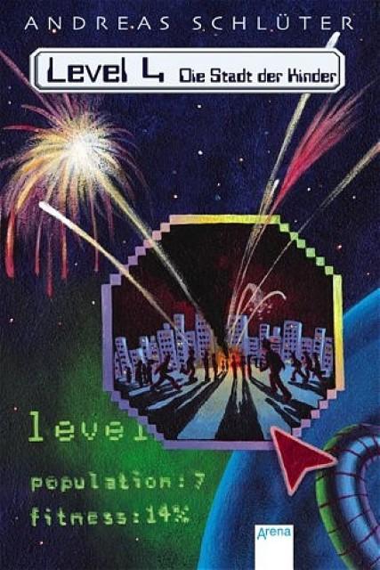 Actual product image Level 4. Die Stadt der Kinder. Sonderausgabe (German, Andreas Schlüter, Karoline Kehr, 2004)