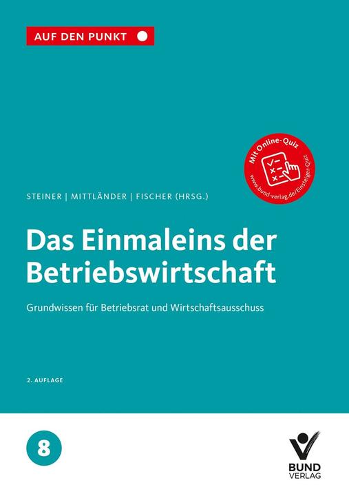 Produktbild Das Einmaleins der Betriebswirtschaft (Deutsch, Regina Steiner, Erika Fischer, Silvia Mittländer, 2022)