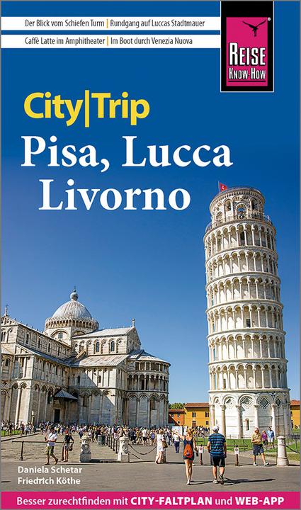 CityTrip Pisa, Lucca, Livorno (Deutsch, Daniela Schetar, Friedrich Köthe, 2022)