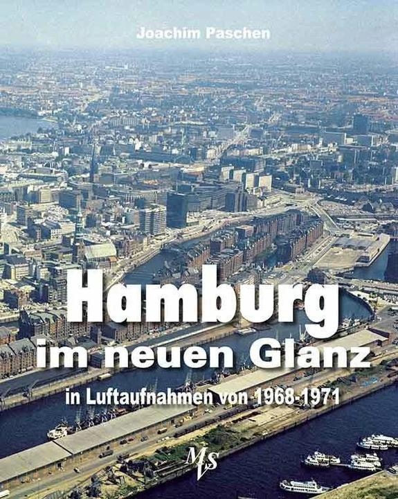 Actual product image Hamburg im neuen Glanz in Luftaufnahmen von 1968 - 1971 (German, Joachim Paschen, 2023)
